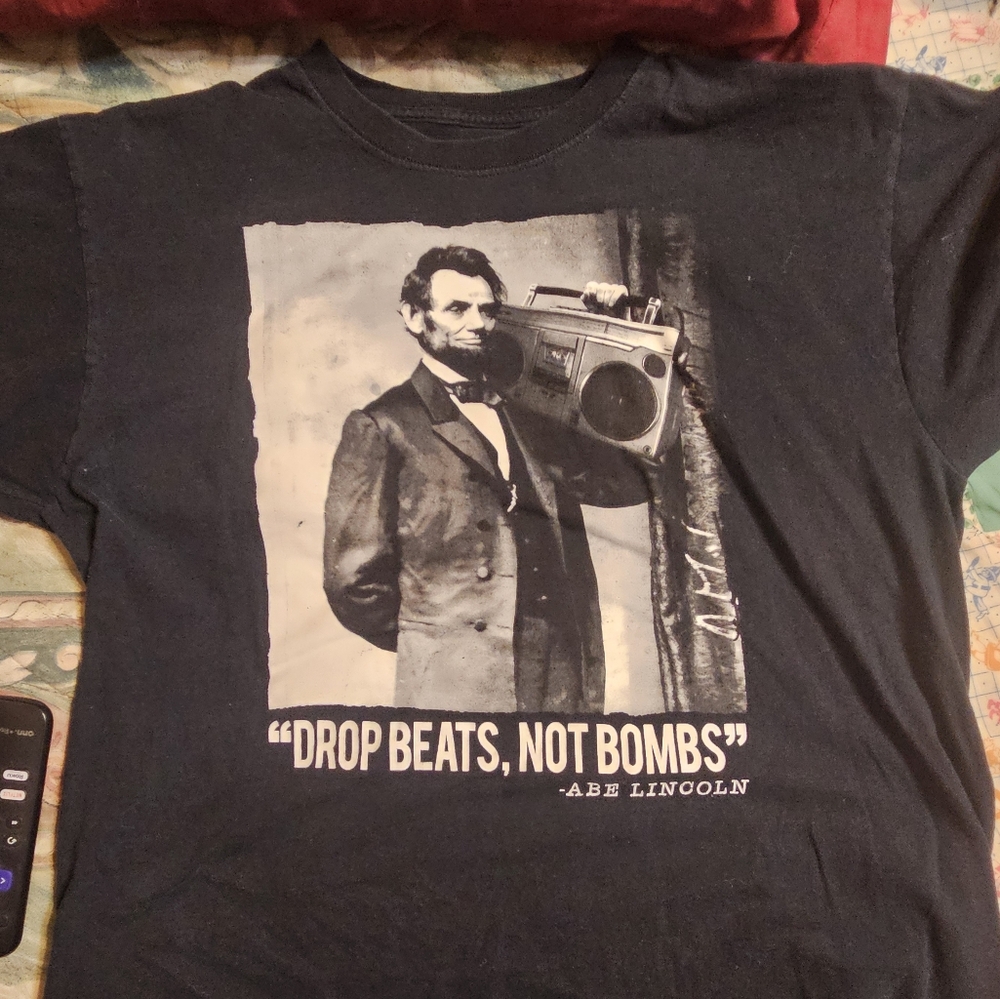 Abe Lincoln Drop Beats not Bombs Tee